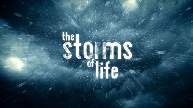 The Storms of Life